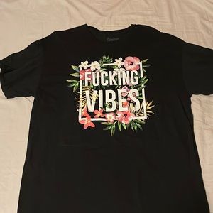 fucking vibes tshirt